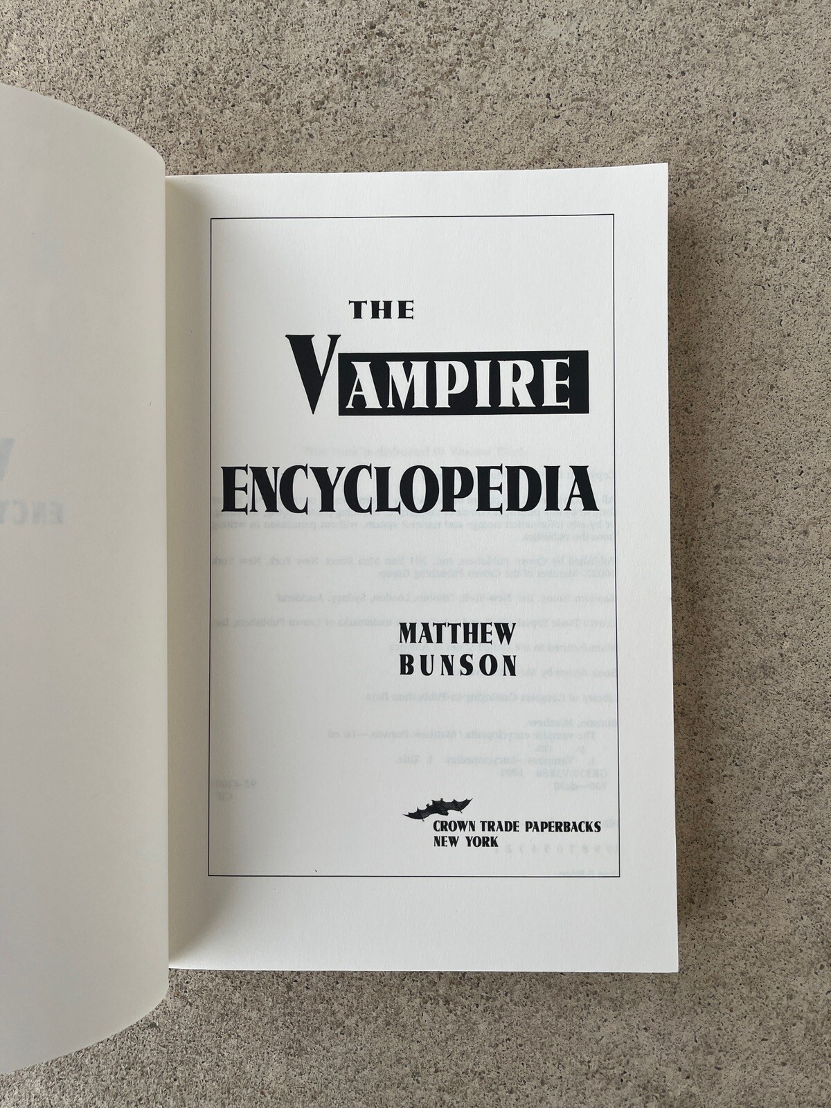 The Vampire Encyclopedia by Matthew Bunson – First Edition. 303 Pages.