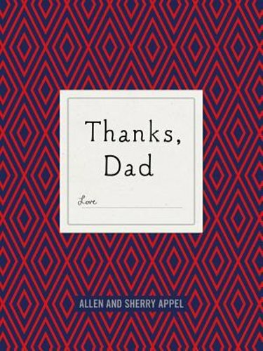 Thanks, Dad by Allen Appel: New