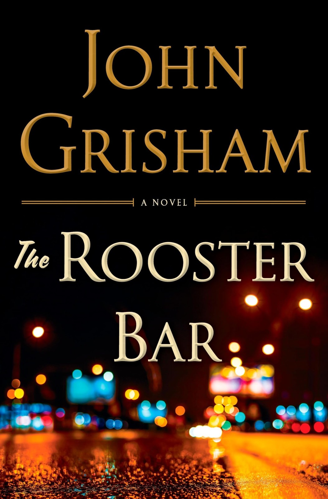 The Rooster Bar – Grisham, John – Very Good – See condition notes