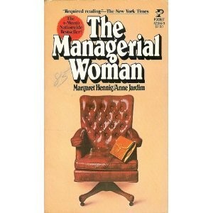 The Managerial Woman by Margaret Hennig, Anne Jardim (1978) Mass Market Pape…