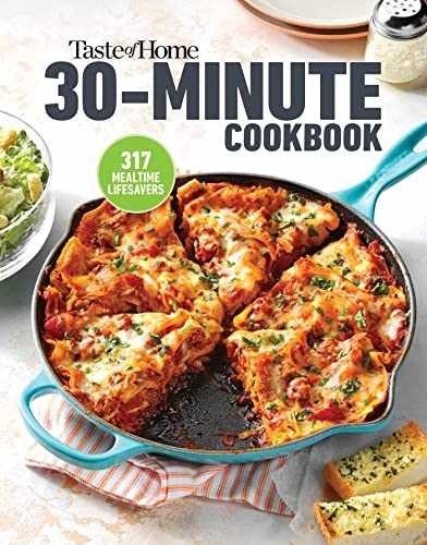 Taste of Home 30 Minute Cookbook: 317 – Paperback, by Taste of Home – Very Good