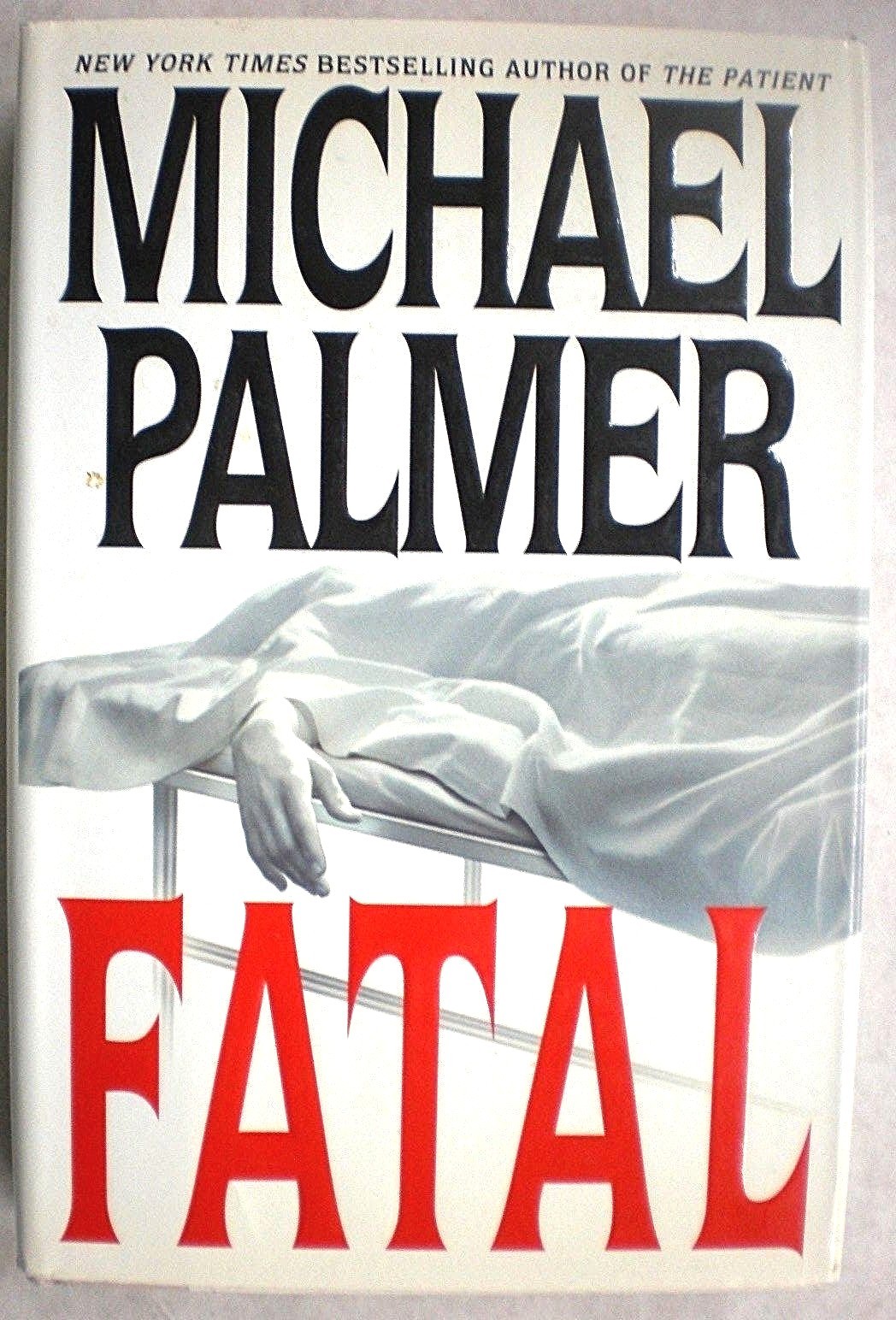FATAL Michael Palmer 1st Edition 2002 Medical Mystery Hardcover & Dust Jacket
