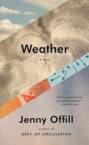 Weather: A novel – Hardcover, by Offill Jenny – Very Good q