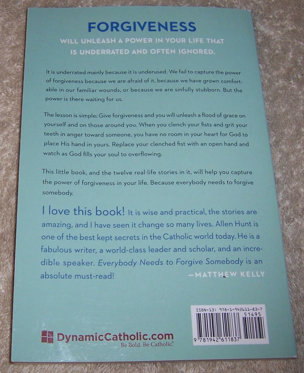 Everybody Needs to Forgive Somebody Allen R. Hunt pb