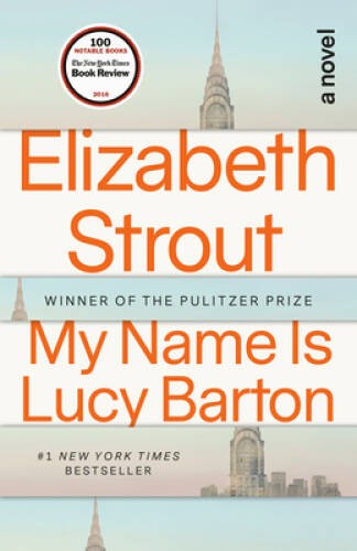 My Name Is Lucy Barton: A Novel – Paperback By Strout, Elizabeth – ACCEPTABLE