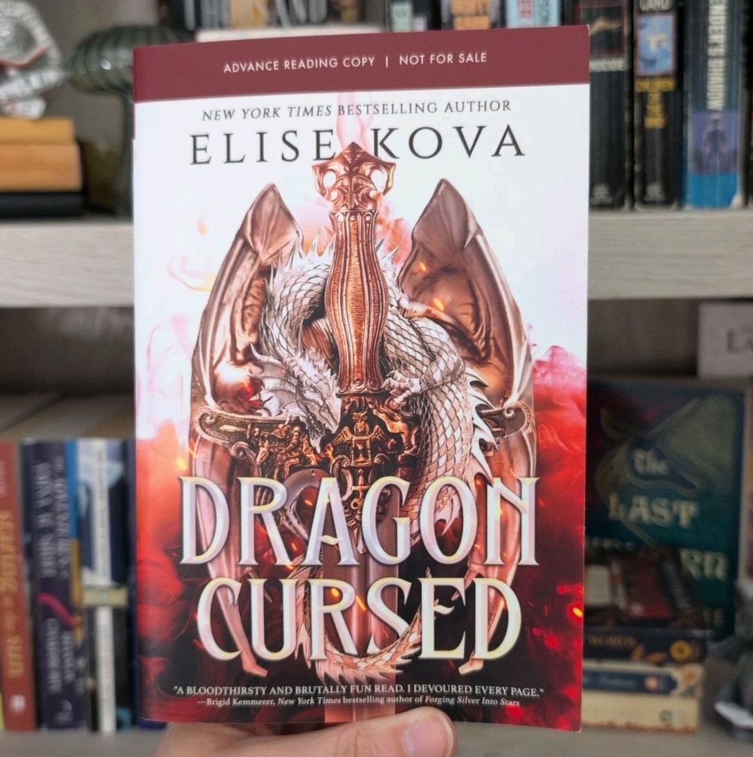 Dragon Cursed ARC by Elise Kova Uncorrected Proof, Romantasy