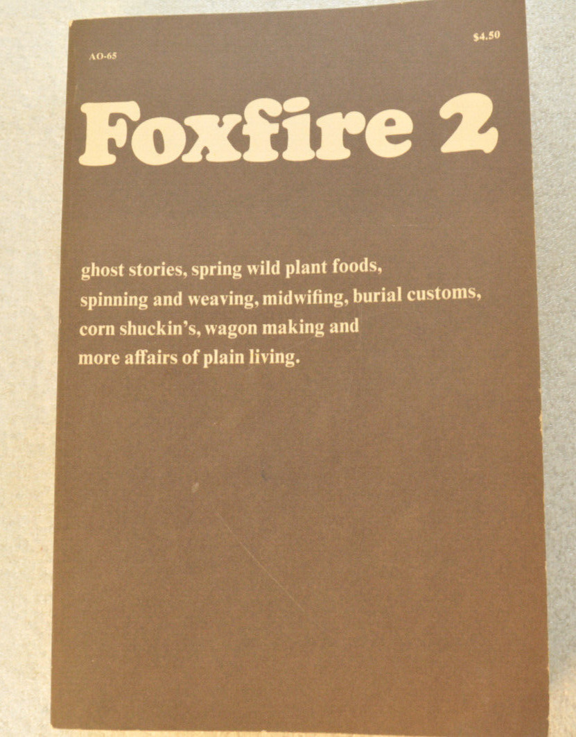 Foxfire 2 First Edition Edited By Eliot Wigginton 1973 Anchor Press Vtg PB USA