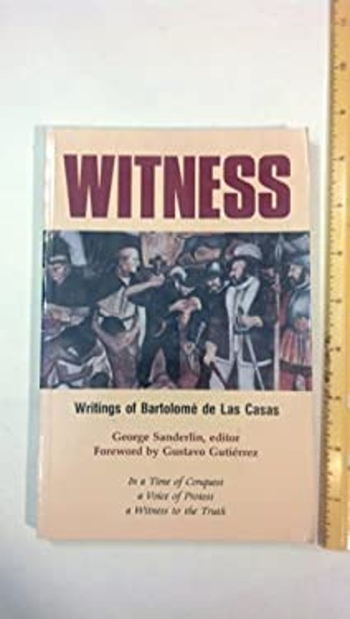 Witness : Writings of Bartolome de las Casas Paperback