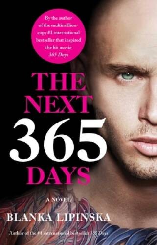 The Next 365 Days: A Novel (3) (365 Days Bestselling Series) – VERY GOOD