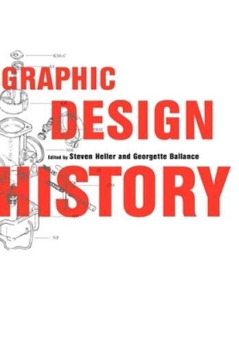 Graphic Design History – Paperback By Ballance, Georgette – VERY GOOD
