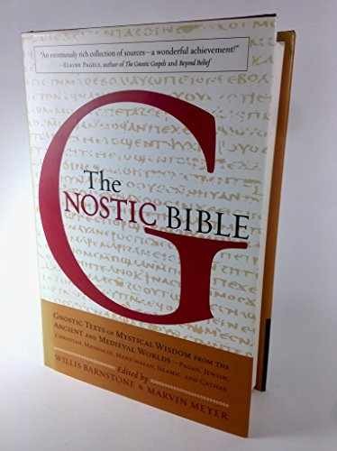 The Gnostic Bible: Gnostic – Hardcover, by Barnstone Willis; Meyer – Very Good b