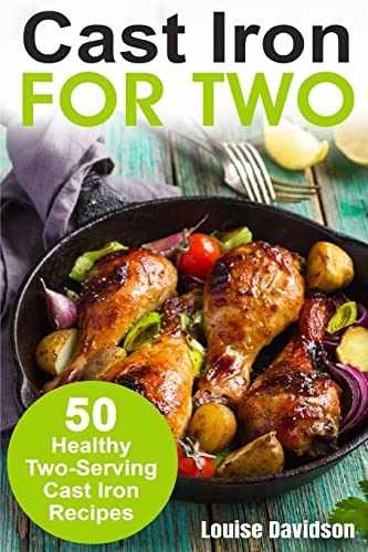 Cast Iron for Two: 50 Healthy – Paperback, by Davidson Louise – Very Good