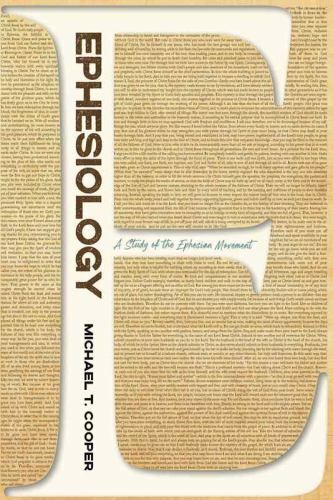 Ephesiology: A Study of the Ephesian Movement by Michael T. Cooper – New