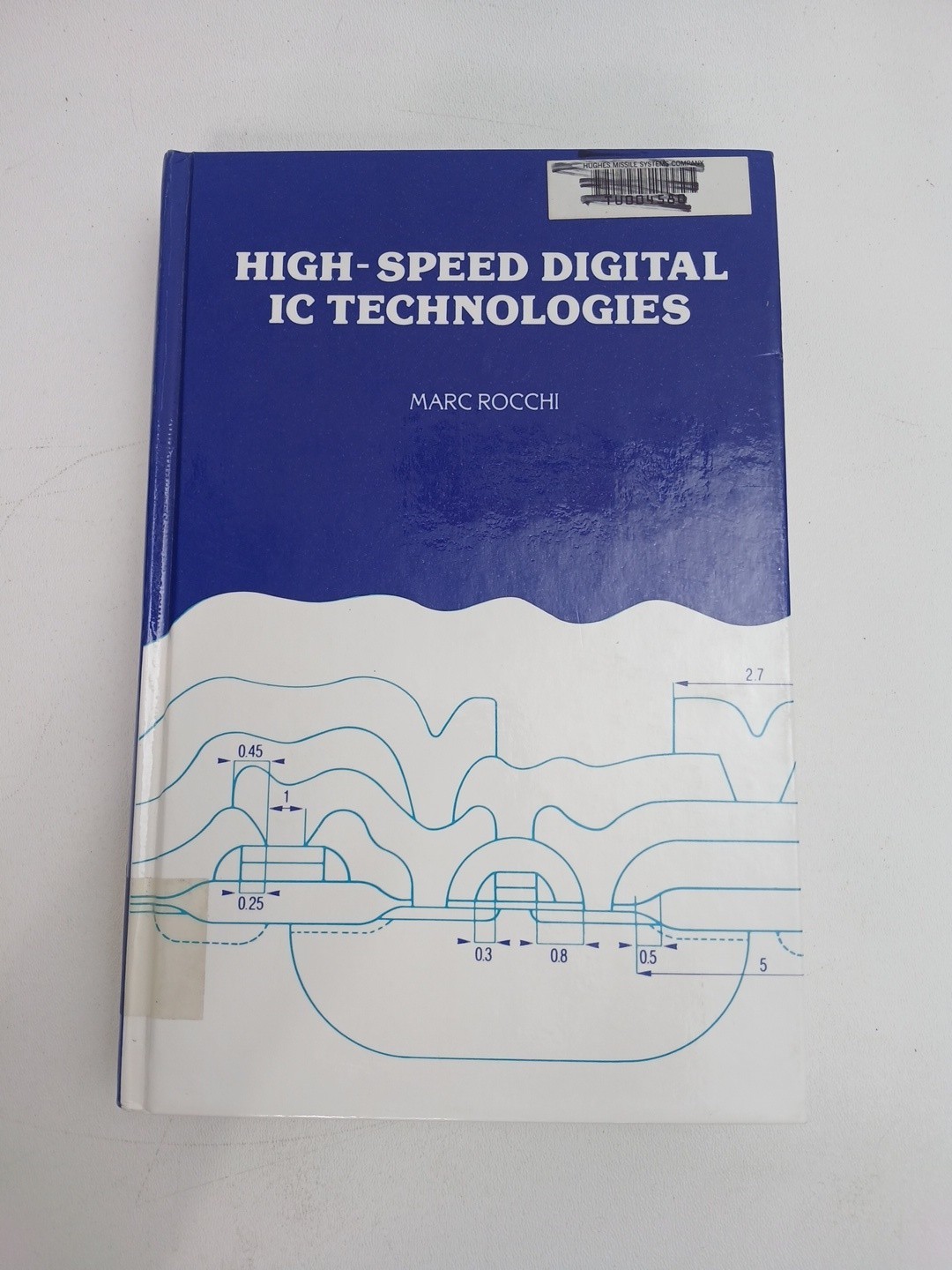 High-Speed Digital IC Technologies by Marc Rocchi HC 1990