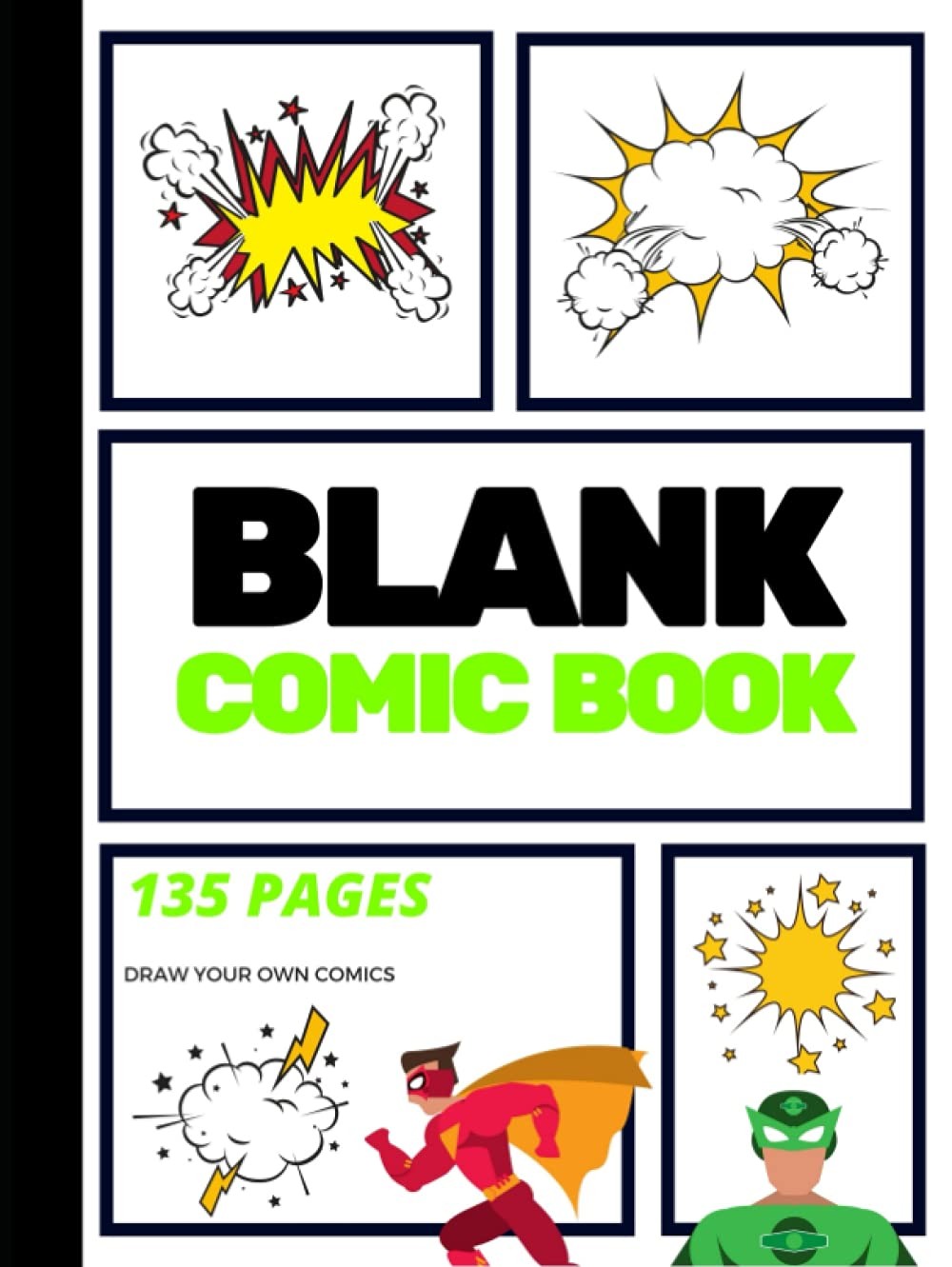 Blank Comic Book: Create Your Own Comic Strip, Blank Comic Panels, 135 Pages…