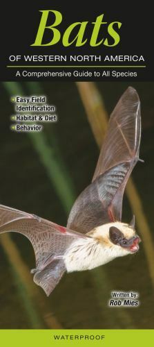 Bats of Western North American: A Comprehensive- paperback, 1943334560, Rob Mies