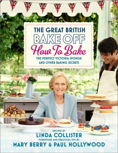 Great British Bake Off: How to Bake: The Perfect Victori… by Productions, Love