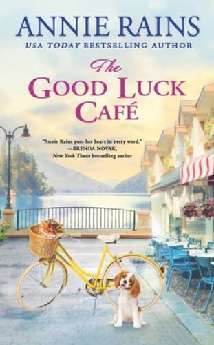 The Good Luck Cafe – Paperback By Rains, Annie – GOOD