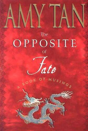 The Opposite of Fate – Hardcover By Tan, Amy – GOOD