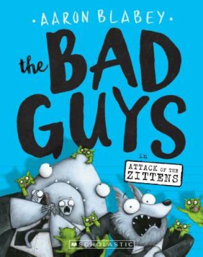 The Bad Guys in Attack of the Zittens (The Bad Guys #4) – Paperback – VERY GOOD