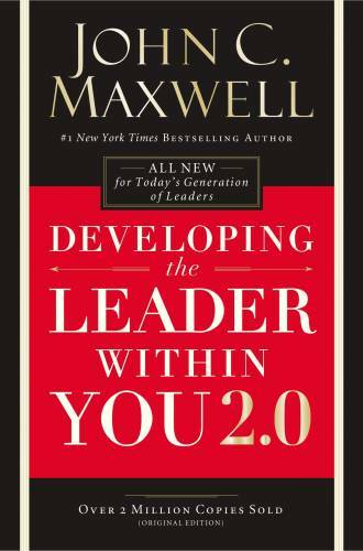 Developing the Leader Within You 2.0 – Paperback By Maxwell, John C. – GOOD