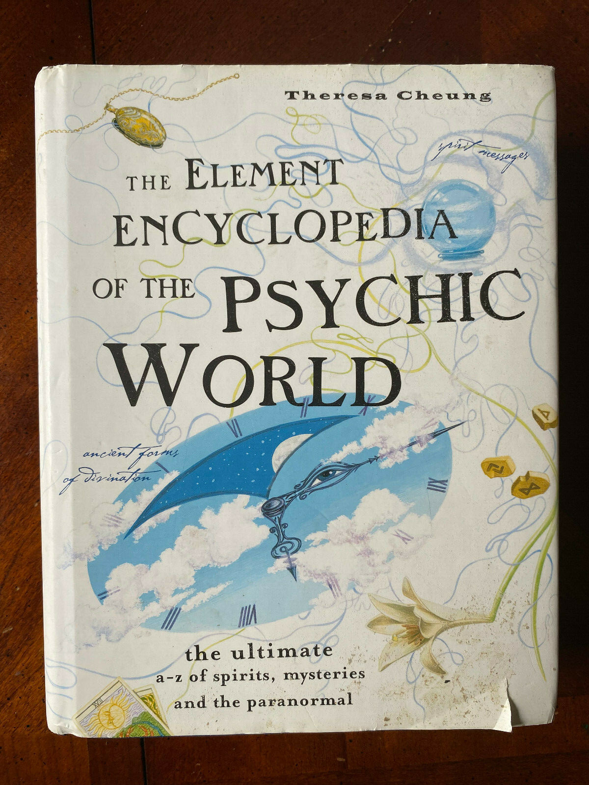 The Element Encyclopedia of the Psychic World by Theresa Cheung (2006, Hardback)