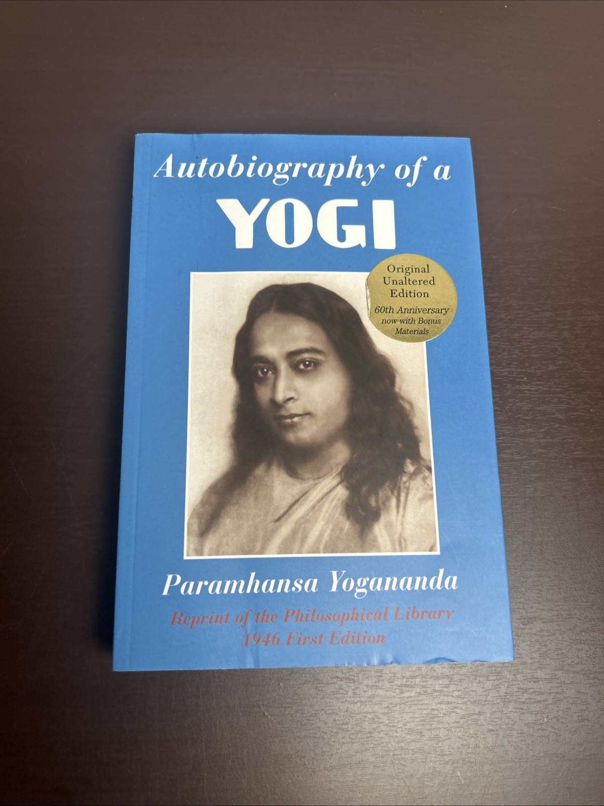 Autobiography of a Yogi: Reprint of the Philosophical Library 1946 First Edition