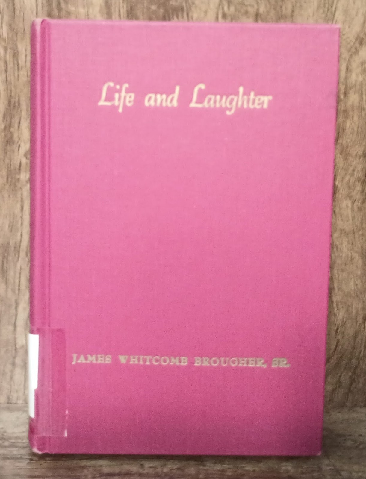 Life and Laughter James Whitcomb Brougher Sr 1962 Judson Press Hardcover