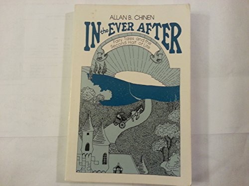 In the Ever After – Fairy Tales and the Second Half of Life – Paperback – GOOD