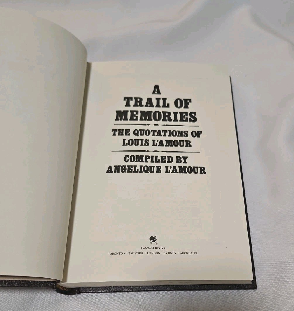 A Trail of Memories: The Quotations of Louis L’Amour (Bantam Leatherette, 1988)