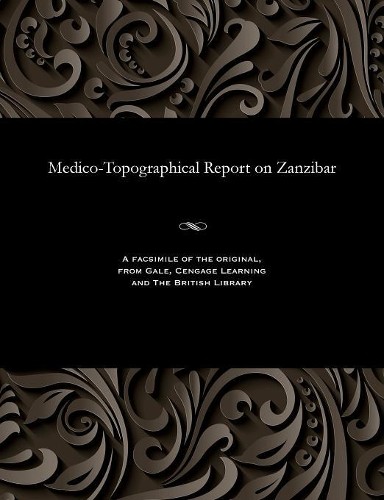 John Robb Medico-Topographical Report on Zanzibar (Paperback) (UK IMPORT)
