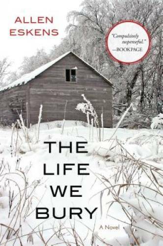 The Life We Bury – Paperback By Eskens, Allen – GOOD