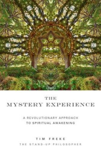 Mystery Experience: A Revolutionary Approach to Spiritual Awakening – GOOD