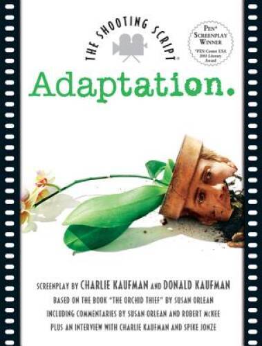 Adaptation: The Shooting Script – Paperback By Kaufman, Charlie – GOOD