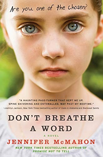 Don’t Breathe a Word: A Novel by McMahon, Jennifer