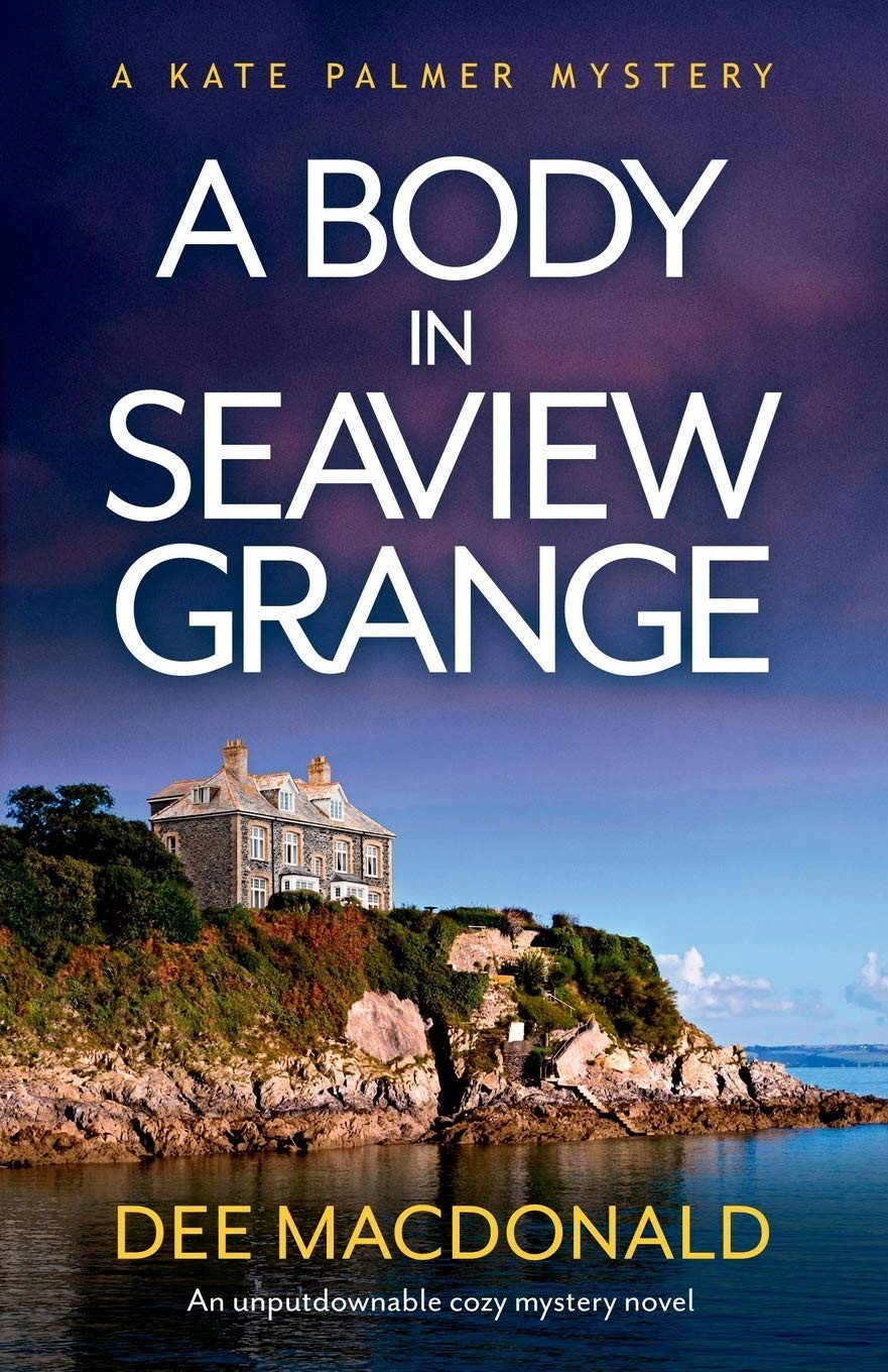 A Body in Seaview Grange: An unputdownable cozy mystery novel (A Kate Palmer…