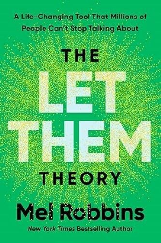 The Let Them Theory: A Life-Changing Tool That Millions of People Can’t Stop
