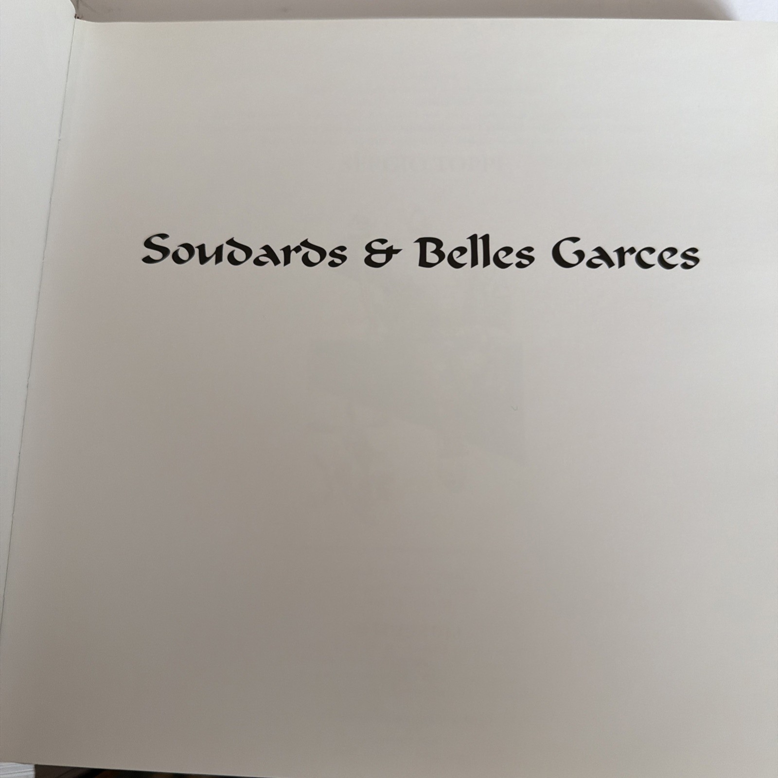 Sergio Toppi Soudards & Belle Garces 2008 HC Fantasy Art French Text