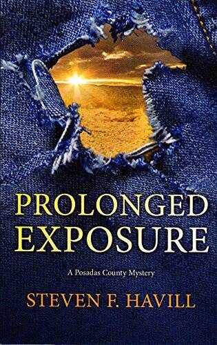 Prolonged Exposure – Mass Market Paperback By Steven F. Havill – GOOD