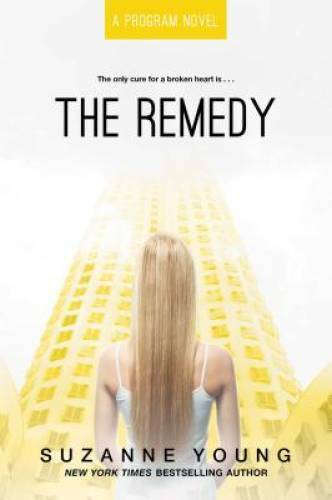 The Remedy (Program) – Paperback By Young, Suzanne – GOOD