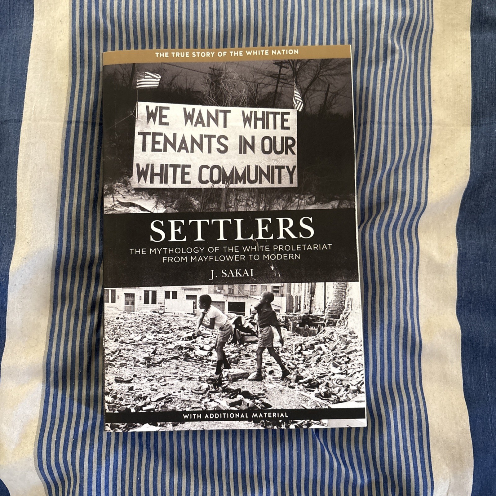 Settlers: The Mythology of the White Proletariat from Mayflower to Modern (PB)