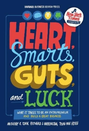 Anthony K. Tjan Tsun-Yan Hsieh Richard J. Har Heart, Smarts, Guts, a (Hardback)
