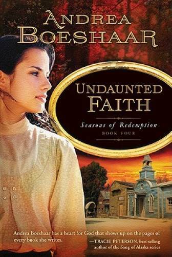 Undaunted Faith (Seasons of Redemption Book Four) – Paperback – GOOD