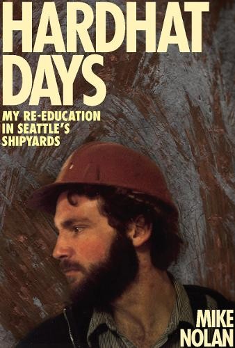Mike Nolan Hardhat Days (Paperback)