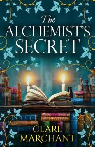 Clare Marchant The Alchemist’s Secret (Paperback) (UK IMPORT)