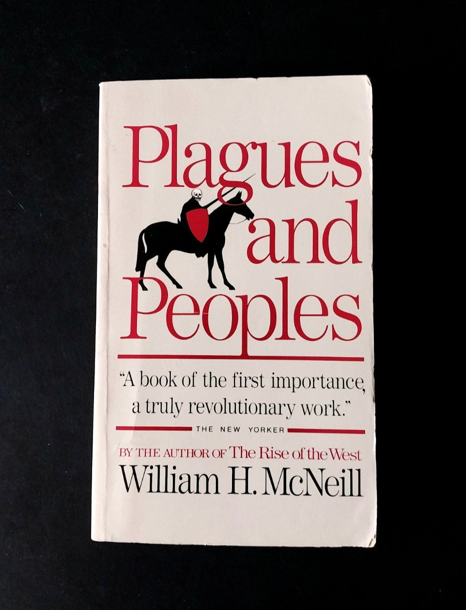 William H. McNeill – Plagues and Peoples – Anchor Press 10th Printing