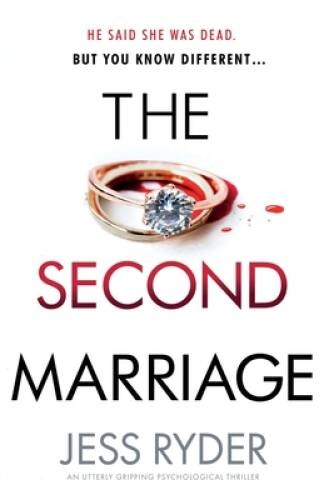 The Second Marriage: An utterly gripping psychological thriller – VERY GOOD
