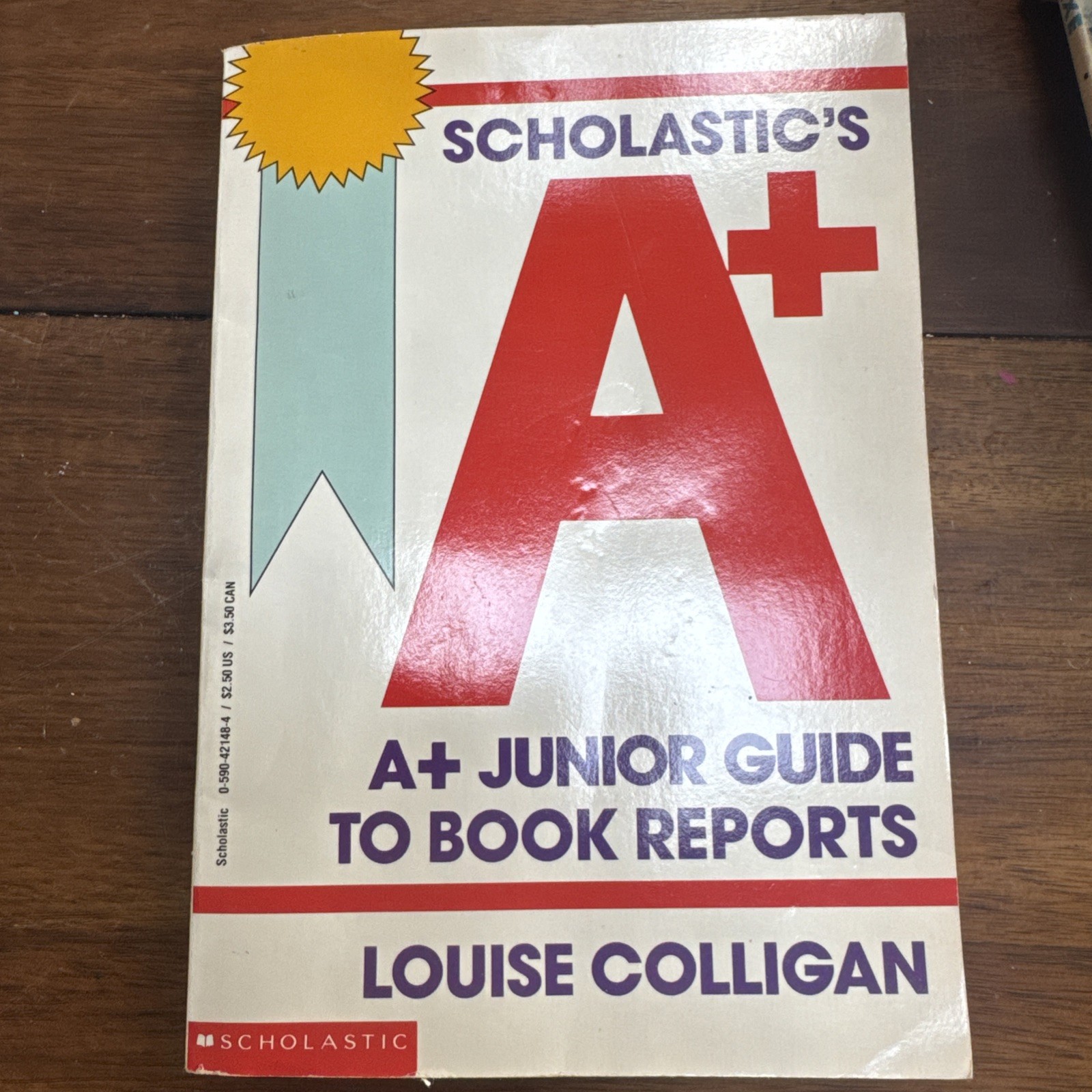 Scholastic’s A+ Junior Guide to Book Reports by Colligan, Louise, Good Book