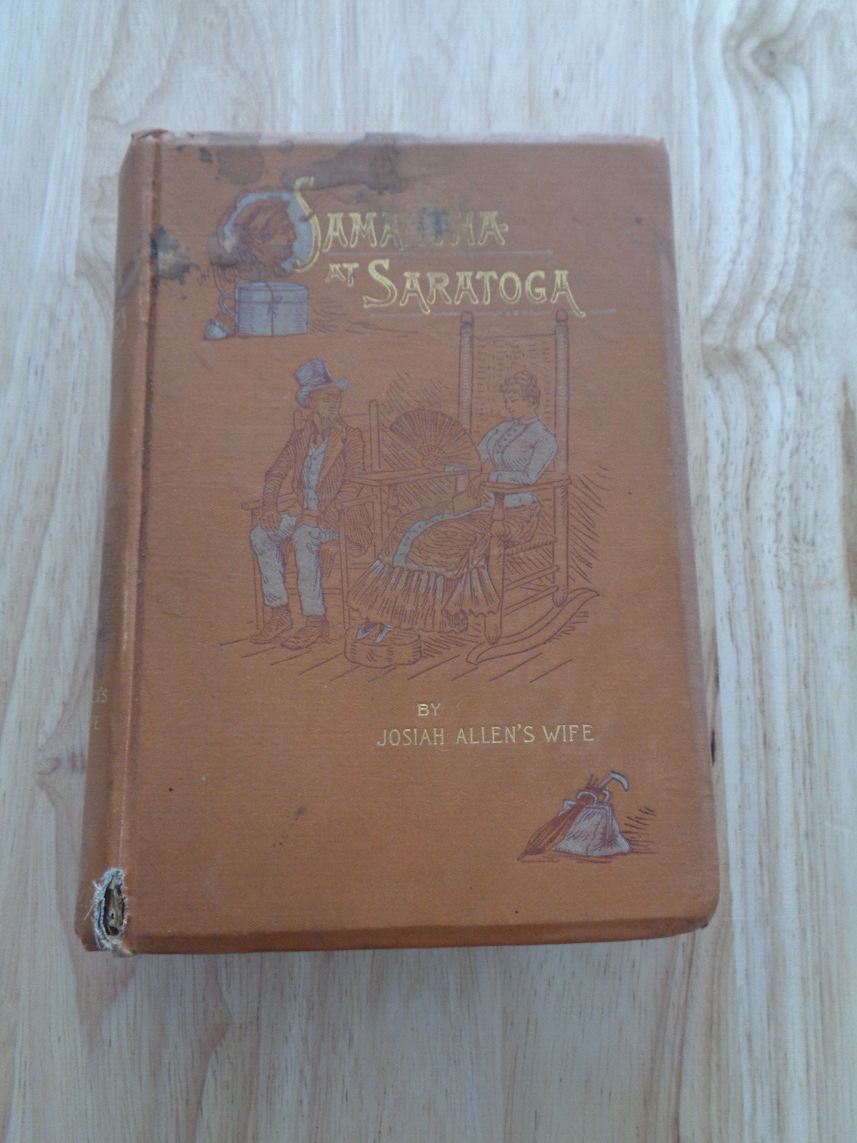Samantha at Saratoga by Josiah Allen’s Wife (Marietta Holley) HC 1891