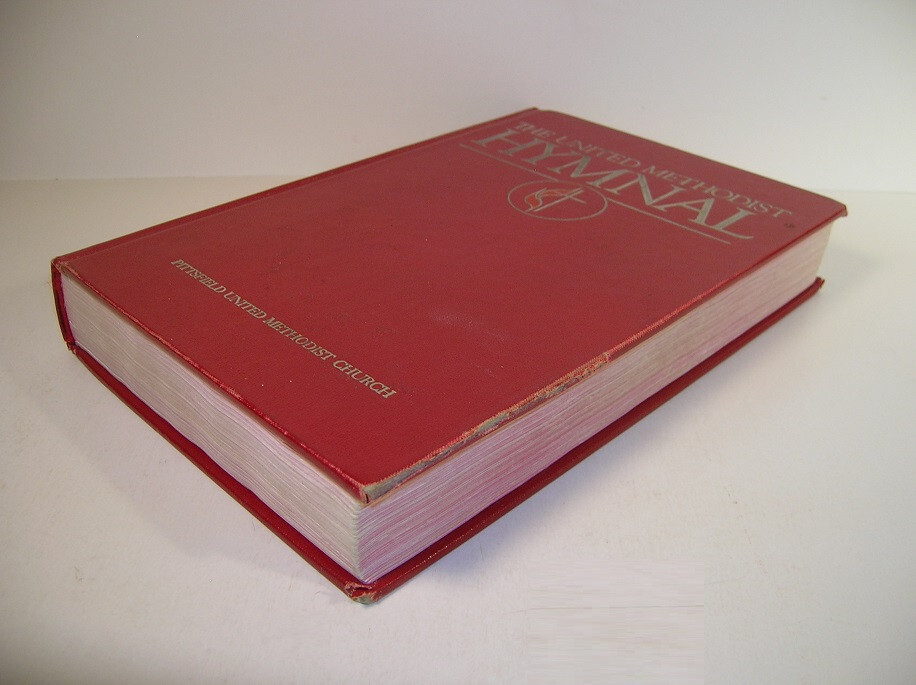THE UNITED METHODIST HYMNAL PITTSFIELD UNITED METHODIST CHURCH SONG BOOK